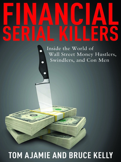 Title details for Financial Serial Killers by Tom Ajamie - Available